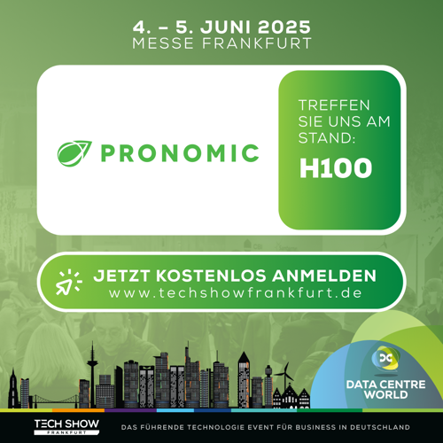 Pronomic, Stand H100, Data Centre World, Messe Frankfurt, 4.-5.6.2025